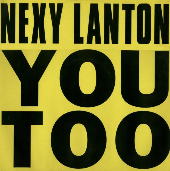 Nexy Lanton – You Too (1991, Vinyl) - Discogs