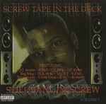 Screw Tape In The Deck: Still Bangin' Screw Volume 1 (2004, CD 
