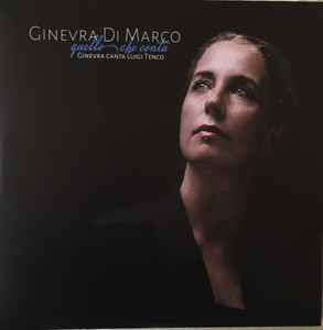 Ginevra Di Marco - Quello Che Conta  (Ginevra Canta Luigi Tenco) album cover