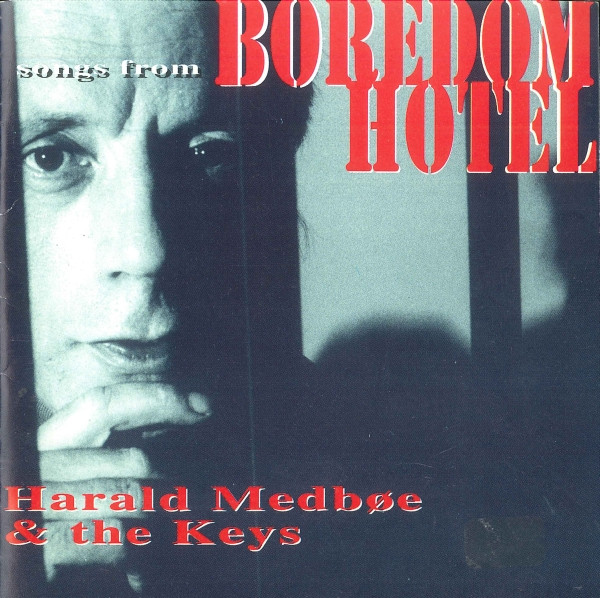 descargar álbum Download Harald Medbøe & The Keys - Songs From Boredom Hotel album