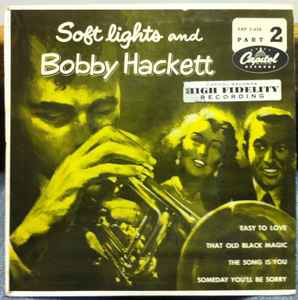 Bobby Hackett - Soft Lights And Bobby Hackett Part 2 album cover