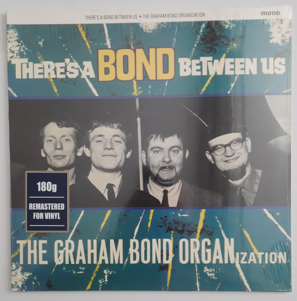 THE GRAHAM BOND ORGANIZATION - There's A Bond Between Us - 33T
