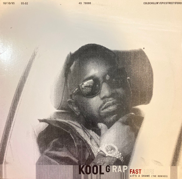 Kool G Rap – Fast Life / It's A Shame (Remixes) (1995