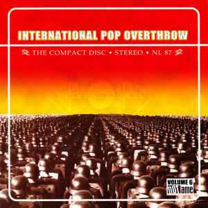 Various - International Pop Overthrow Vol. 6