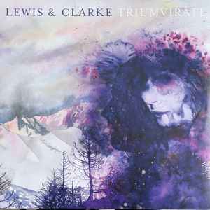 Lewis & Clarke - Triumvirate album cover