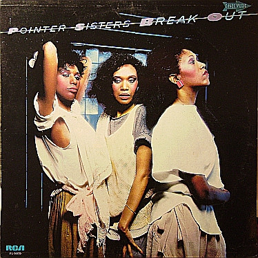 Pointer Sisters – Break Out (1983, Vinyl) - Discogs