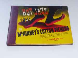 McKinney's Cotton Pickers – Hot Jazz By McKinney's Cotton Pickers