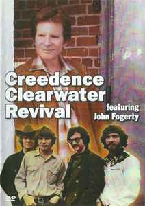 Creedence Clearwater Revival - Creedence Clearwater Revival Featuring John Fogerty album cover