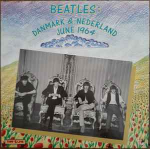 noorden paling Leed The Beatles - Danmark & Nederland June 1964 | Releases | Discogs