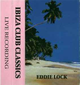 Eddie Lock - Ibiza Club Classics album cover