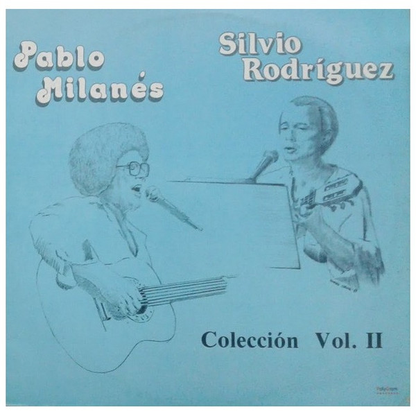 Album herunterladen Pablo Milanés y Silvio Rodríguez - Colección Vol II