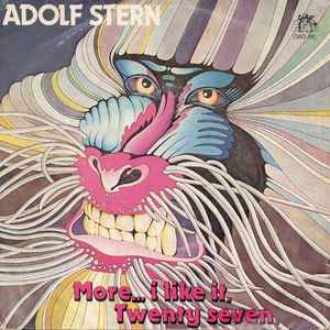 Adolf Stern - More... I Like It / Twenty Seven