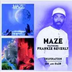 Maze Featuring Frankie Beverly - Inspiration / Joy And Pain album cover