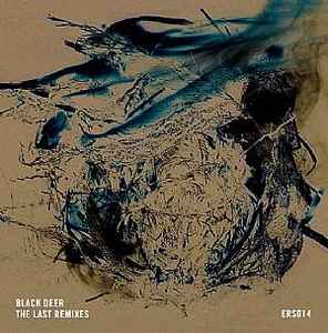 Black Deer - The Last Remixes album cover