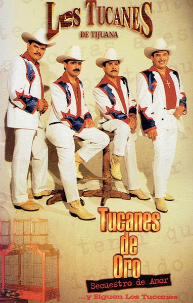 Los Tucanes De Tijuana Tucanes De Oro Secuestro De Amor 1997