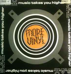 S.A.Y. - Music Takes You Higher