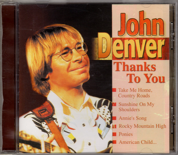 John Denver – Thanks To You (2000, CD) - Discogs