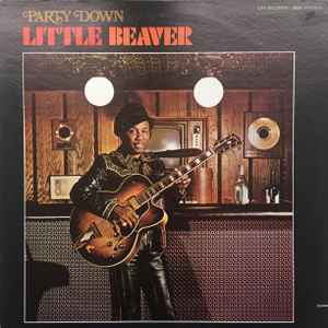 Party Down - Little Beaver