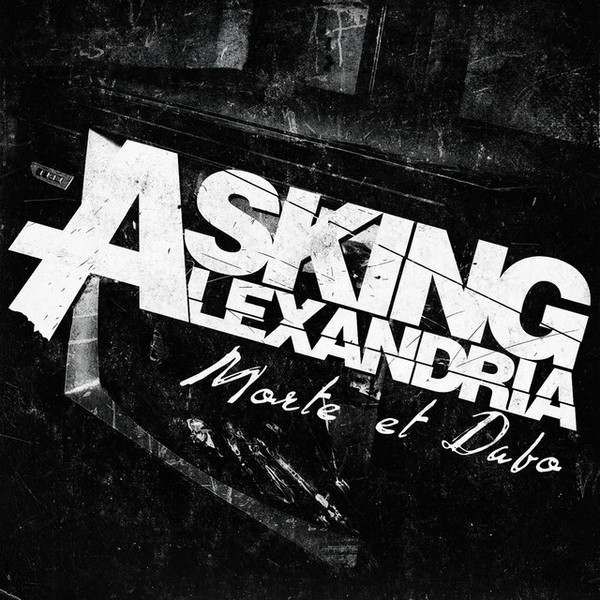 ladda ner album Asking Alexandria - Morte Et Dabo