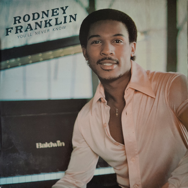 Rodney Franklin – You'll Never Know (1980, Vinyl) - Discogs