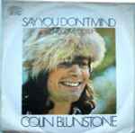 Cover of Say You Don't Mind / Let Me Come Closer, 1972, Vinyl