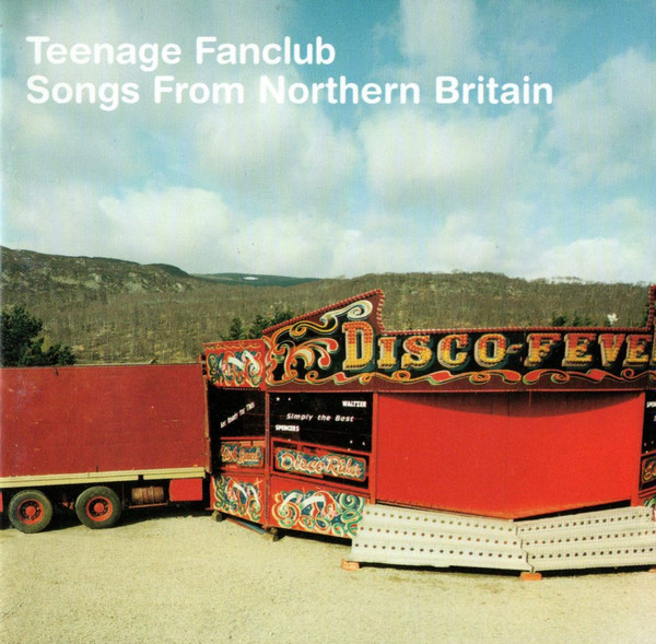 Teenage Fanclub – Songs From Northern Britain (2018, 180 gram 