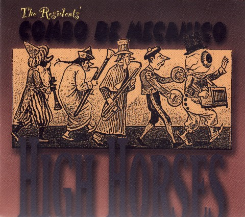 last ned album The Residents' Combo de Mecanico - High Horses