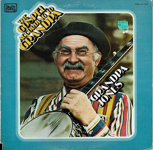 lataa albumi Grandpa Jones - The Gospel According To Grandpa Jones