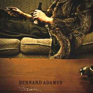 Bernard Adamus - Brun