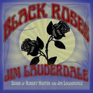 Jim Lauderdale - Black Roses album cover