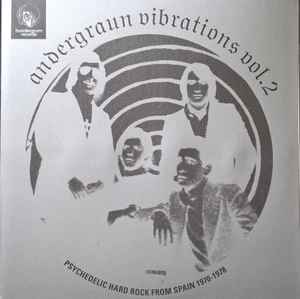 Various - Andergraun Vibrations Vol. 2. (Psychedelic Hard Rock From Spain 1970-1978)