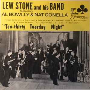 Ten-Thirty Tuesday Night - Lew Stone & His Band Featuring Al Bowlly & Nat Gonella