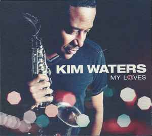 Kim Waters - My Loves album cover