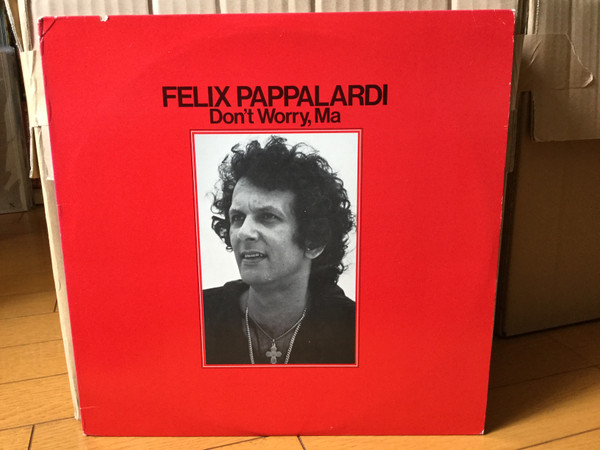 Обложка конверта виниловой пластинки Felix Pappalardi - Don't Worry, Ma