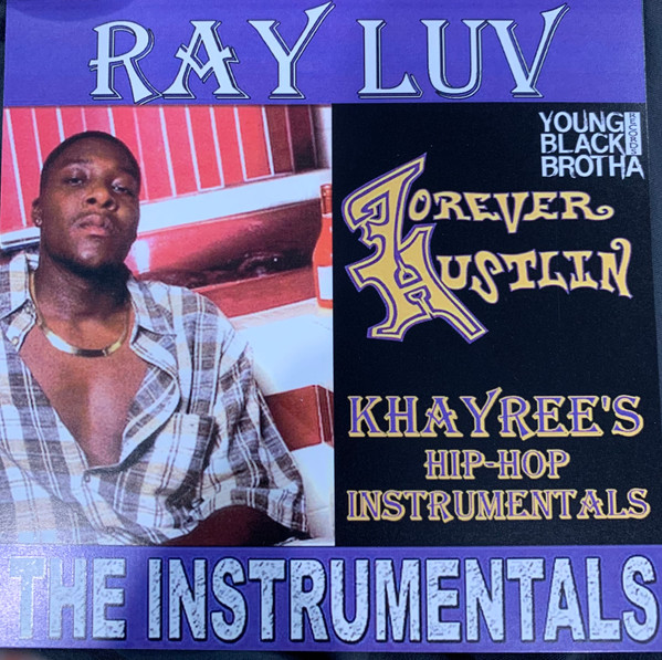 Ray Luv - Forever Hustlin' | Releases | Discogs