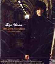 Koji Wada – The Best Selection～Welcome Back! (2007, CD