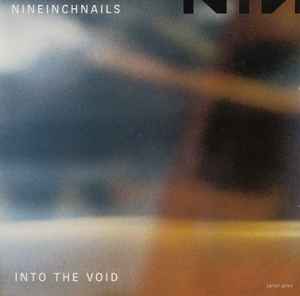 Into The Void - Nine Inch Nails