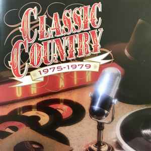 Classic Country 1980-1984 (1999, CD) - Discogs