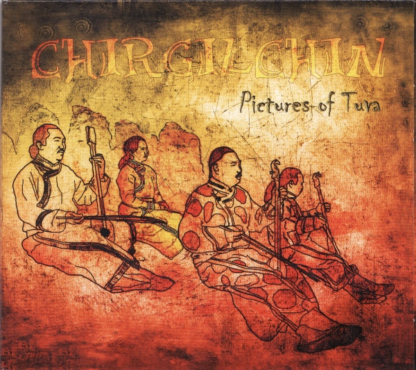 baixar álbum Chirgilchin - Pictures Of Tuva