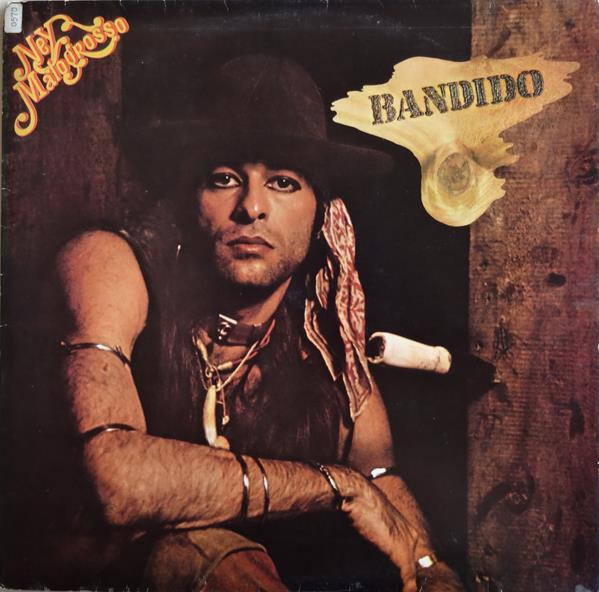 Ney Matogrosso – Bandido (1976, Vinyl) - Discogs
