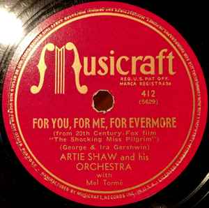 Artie Shaw And His Orchestra - For You, For Me, For Evermore / Changing My Tune album cover