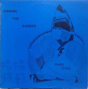 Sing Sing (2) - Owning The Sharks album cover