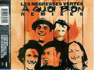 Les Negresses Vertes - A Quoi Bon (Remixes) album cover