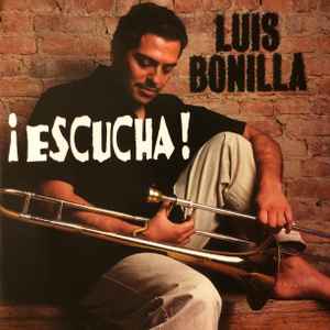 Luis Bonilla - ¡Escucha! album cover