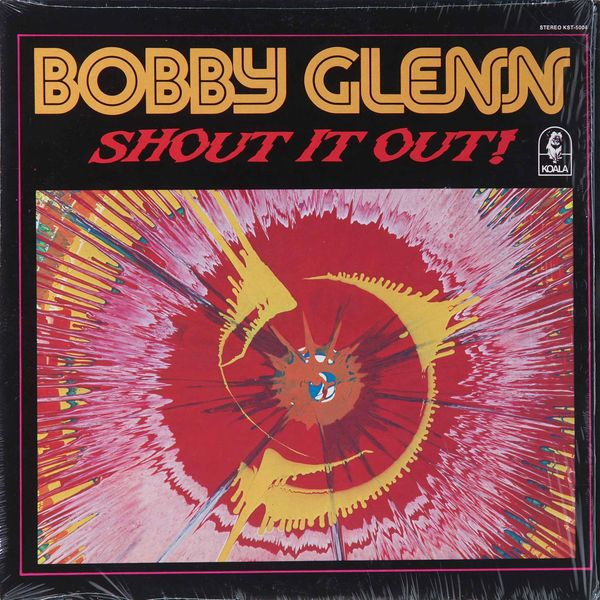 Bobby Glenn – Shout It Out (1976, Vinyl) - Discogs