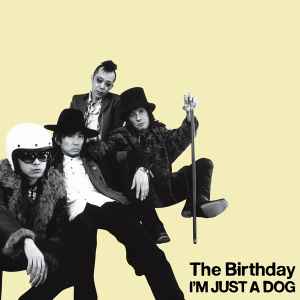 レコード The Birthday I´m Just A Dog ザ・バースディ-