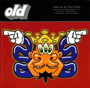O.L.D. - Hold On To Your Face album cover