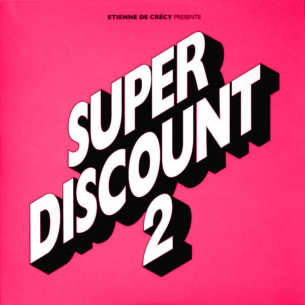 Etienne De Crécy - Super Discount 2 | Releases | Discogs