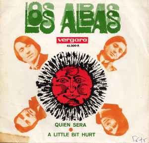Los Albas - Quien Sera / A Little Bit Hurt