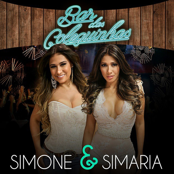 Simone & Simaria – Bar Das Coleguinhas (2015, AC - Novodisc, CD) - Discogs